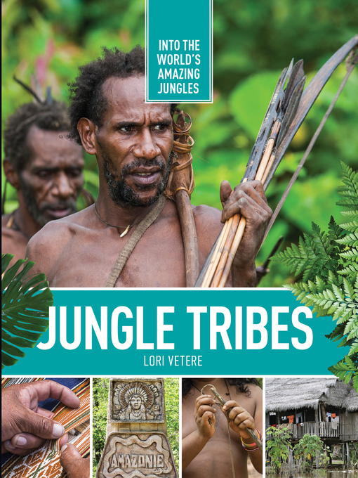 Title details for Jungle Tribes by Lori Vetere - Available